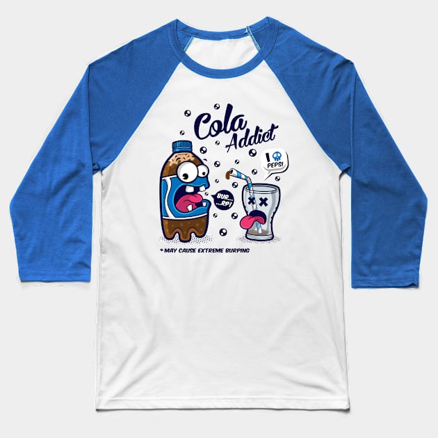 Blue Cola Addict Baseball T-Shirt by Squinked